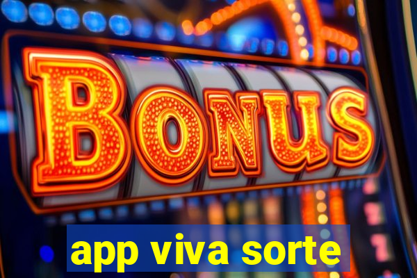 app viva sorte