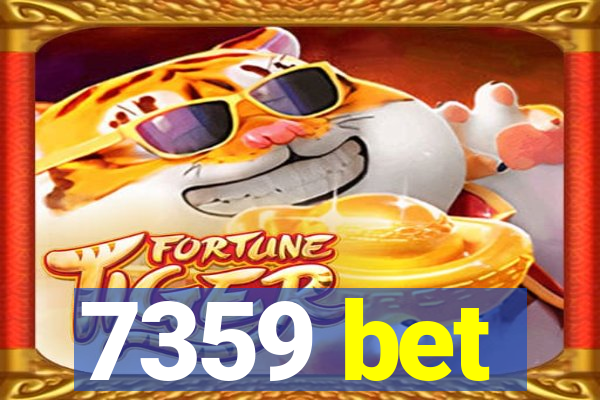 7359 bet