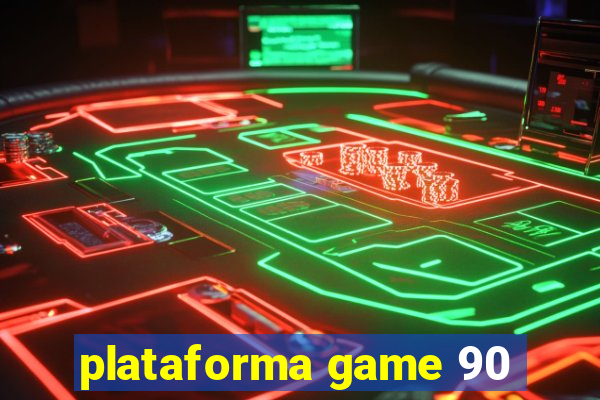 plataforma game 90