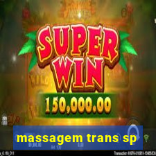 massagem trans sp