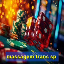 massagem trans sp