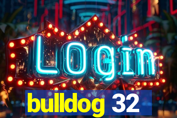 bulldog 32