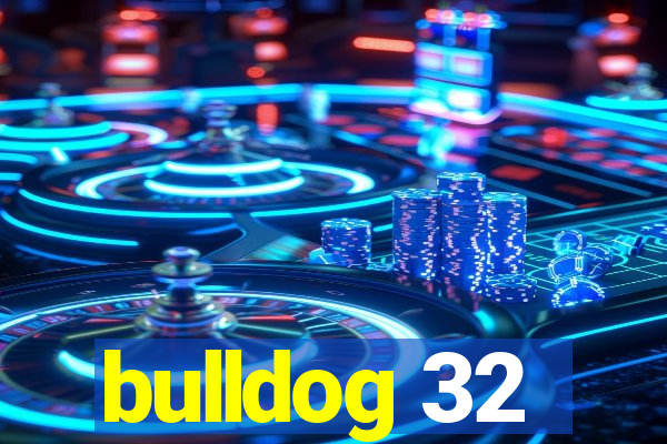 bulldog 32