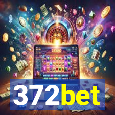 372bet