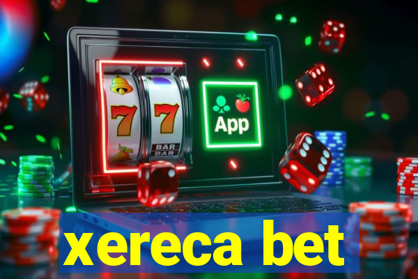 xereca bet