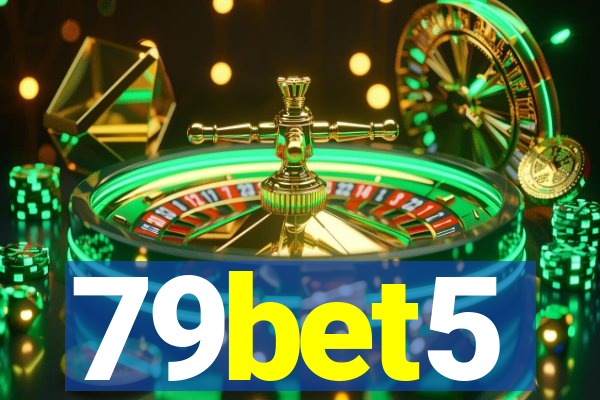 79bet5