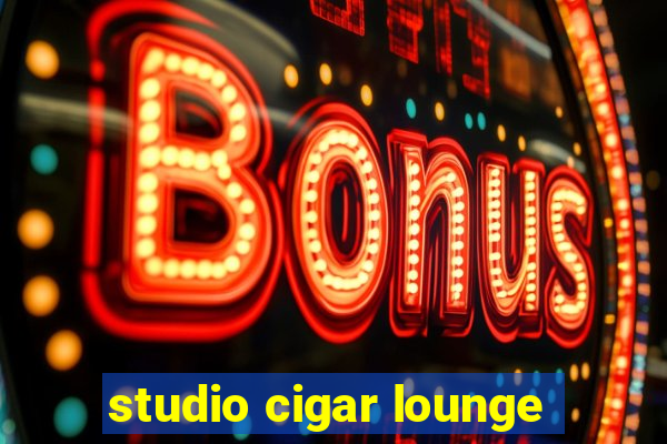 studio cigar lounge