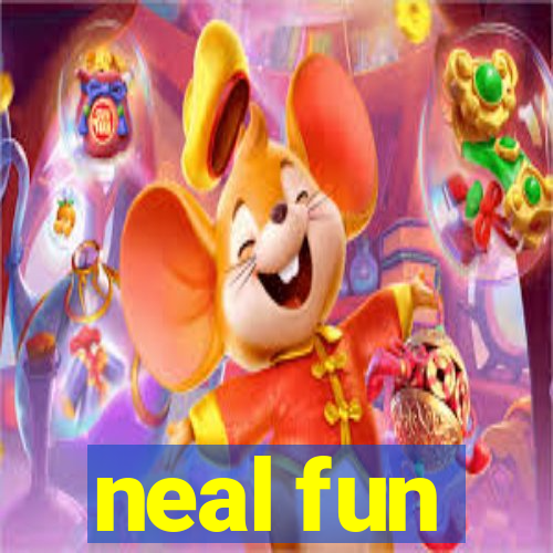 neal fun