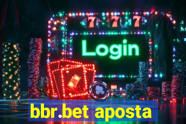 bbr.bet aposta