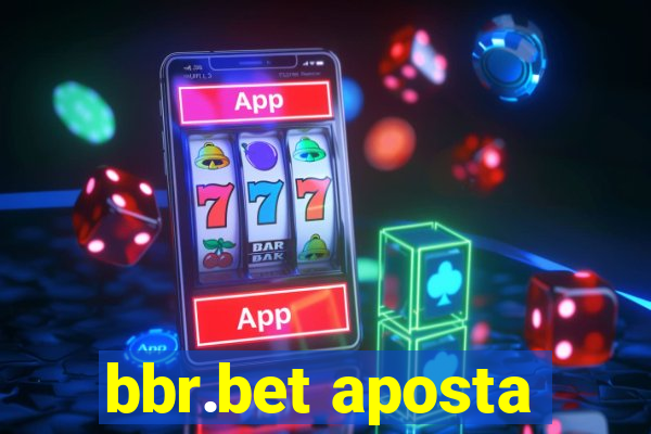 bbr.bet aposta