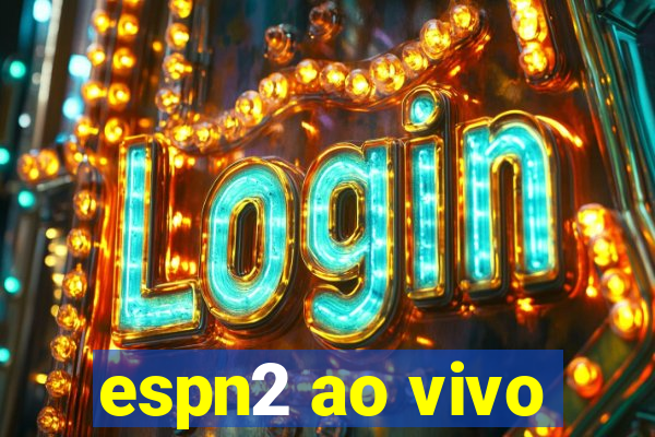 espn2 ao vivo