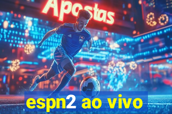 espn2 ao vivo