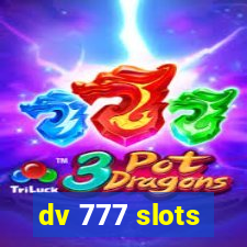 dv 777 slots