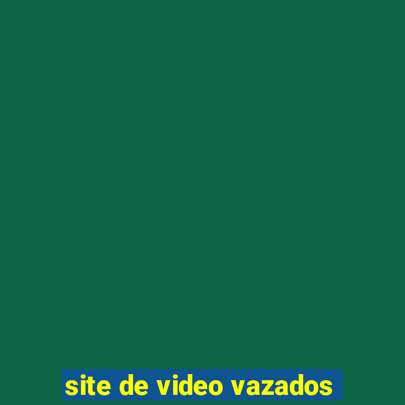 site de video vazados