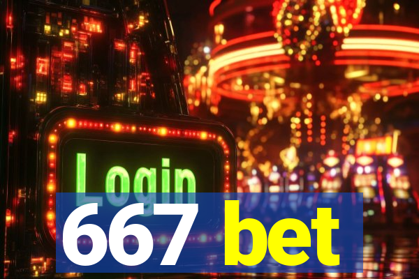 667 bet