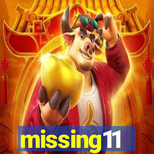 missing11