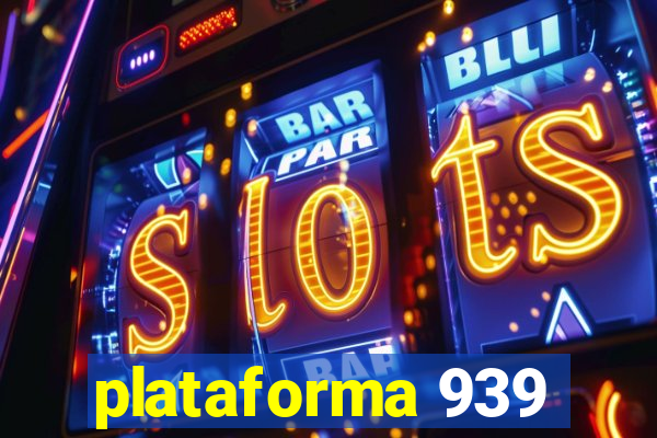 plataforma 939