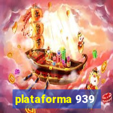 plataforma 939