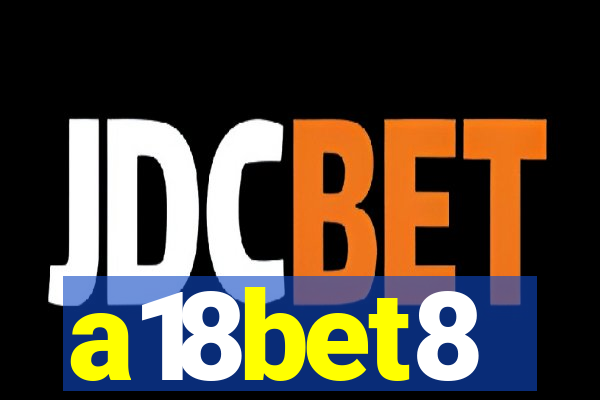 a18bet8