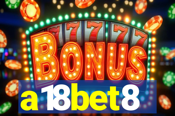 a18bet8