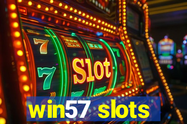 win57 slots