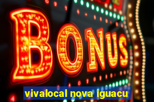 vivalocal nova iguacu