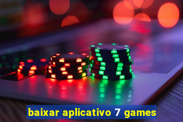 baixar aplicativo 7 games