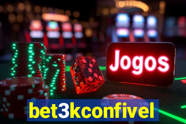 bet3kconfivel