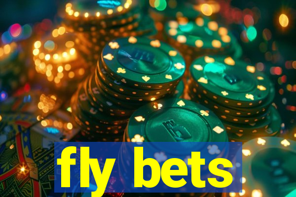 fly bets