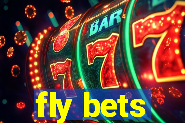 fly bets