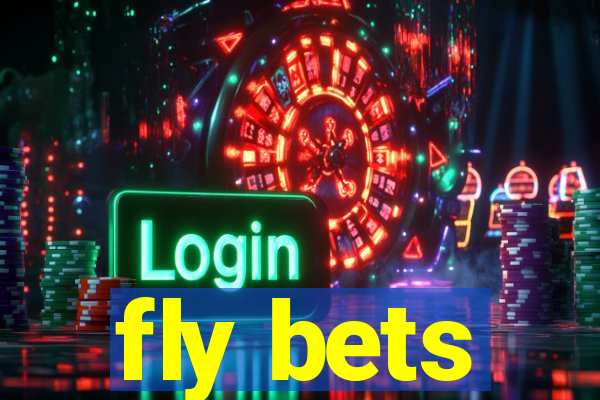 fly bets