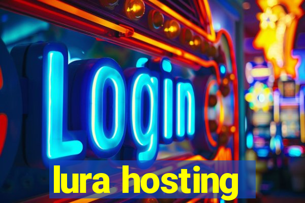 lura hosting