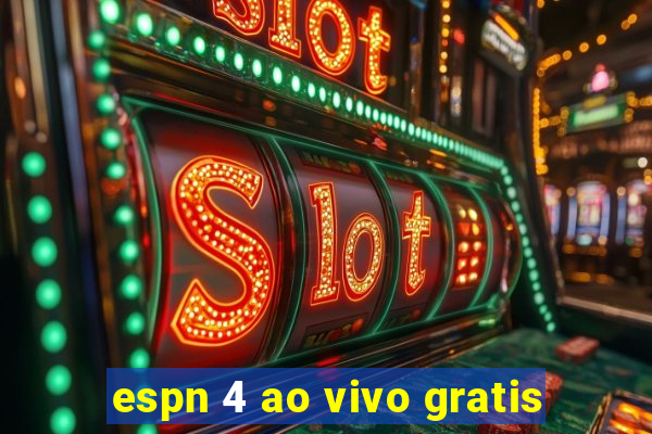 espn 4 ao vivo gratis