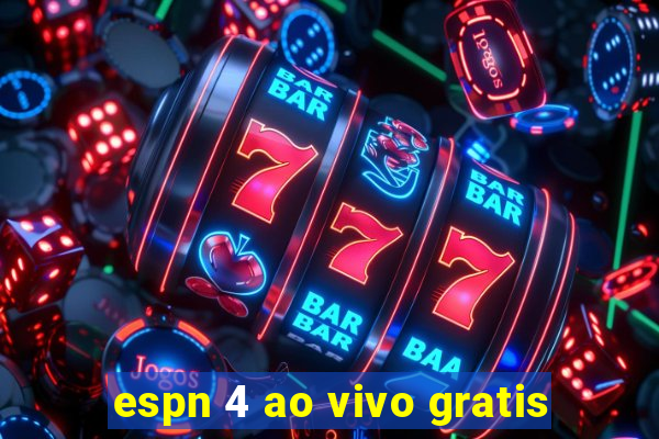 espn 4 ao vivo gratis