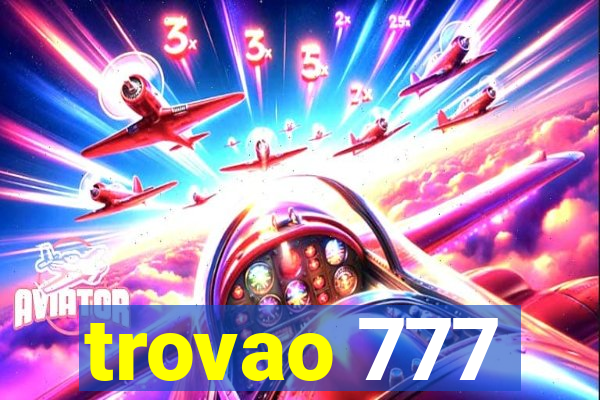 trovao 777