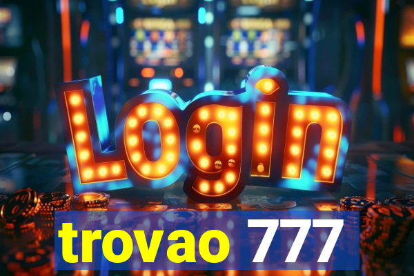 trovao 777