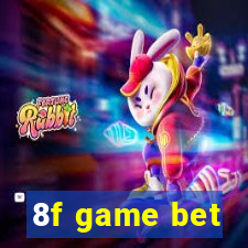 8f game bet