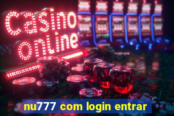 nu777 com login entrar