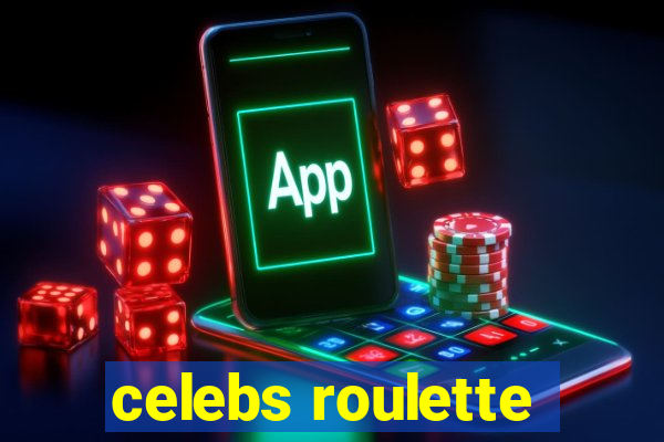 celebs roulette