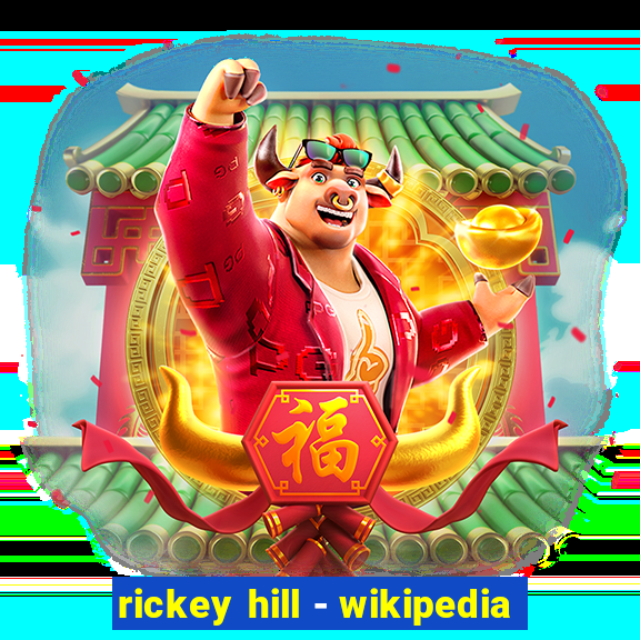 rickey hill - wikipedia