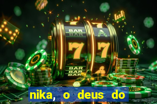 nika, o deus do sol mitologia