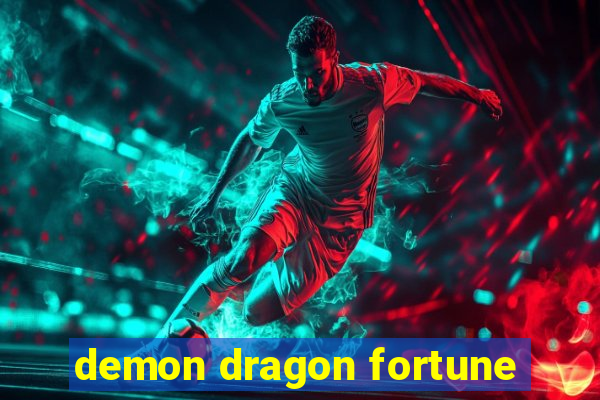 demon dragon fortune