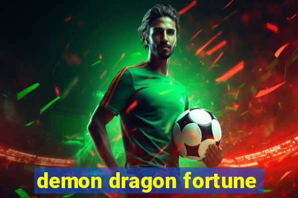 demon dragon fortune