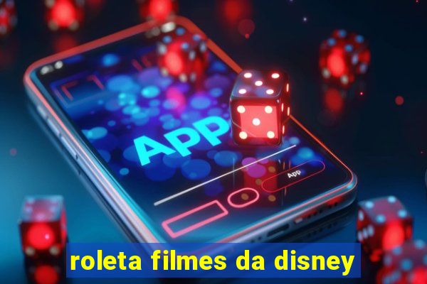 roleta filmes da disney