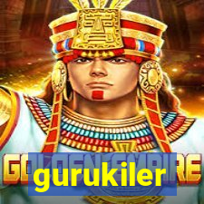 gurukiler