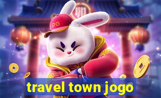 travel town jogo