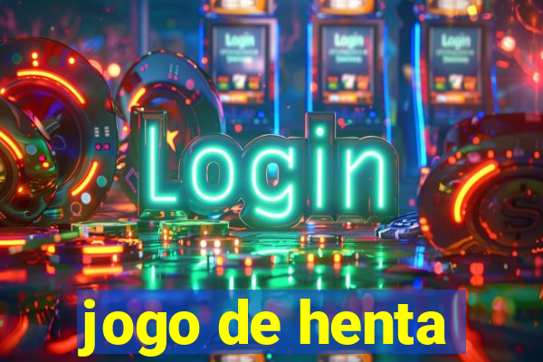 jogo de henta