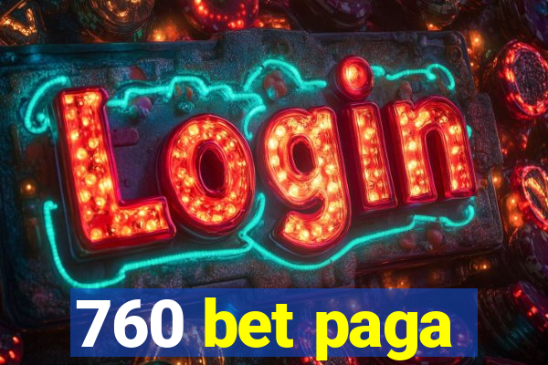 760 bet paga