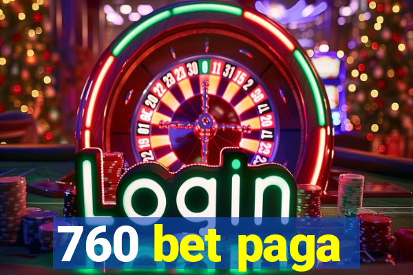 760 bet paga