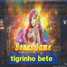 tigrinho bete